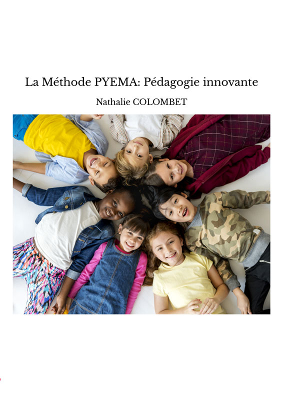 Couverture du Livre La Méthode Pyema - Pédagogie Innovante de Nathalie Colombet
